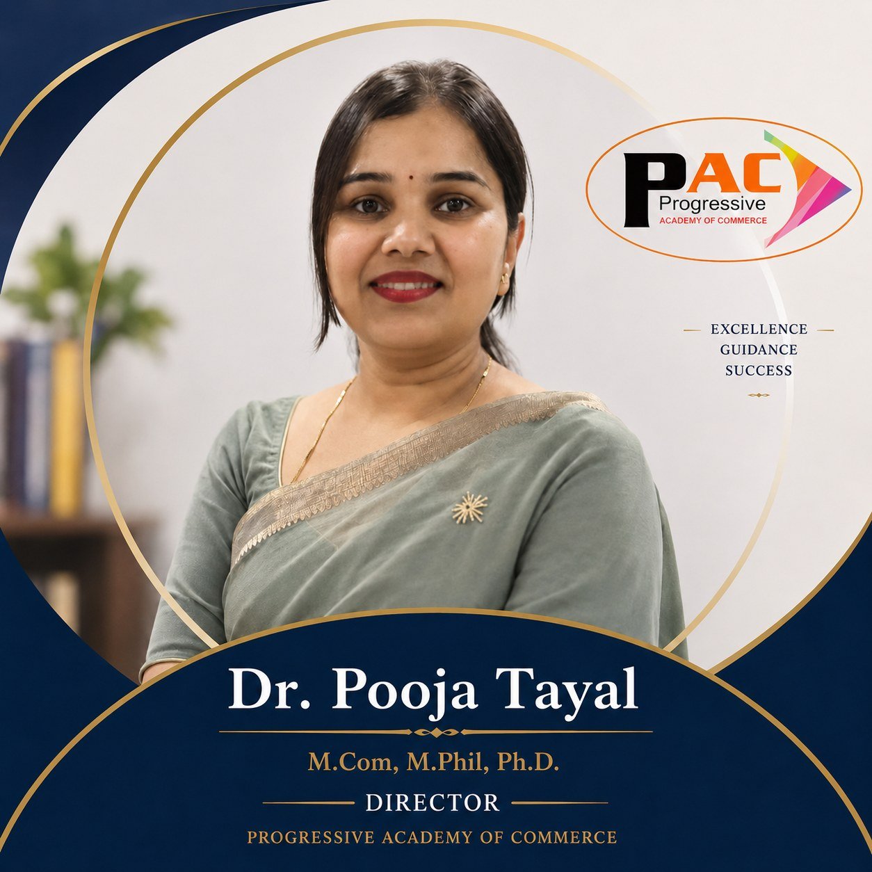 Dr. Pooja Tayal — Director, Progressive Academy of Commerce